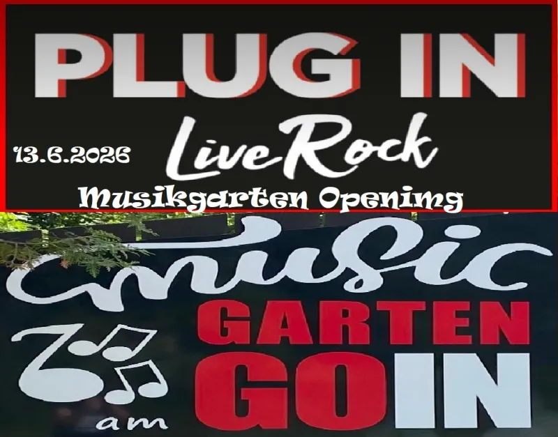 Musikgarten Opening mit PLUG IN im Club GOIN