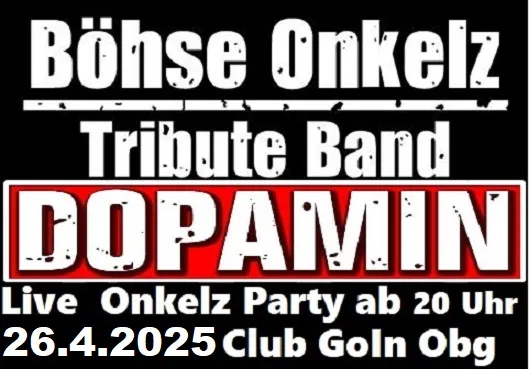 Dopamin – Onkelz Tribute Band Live im GoIn Obergünzburg