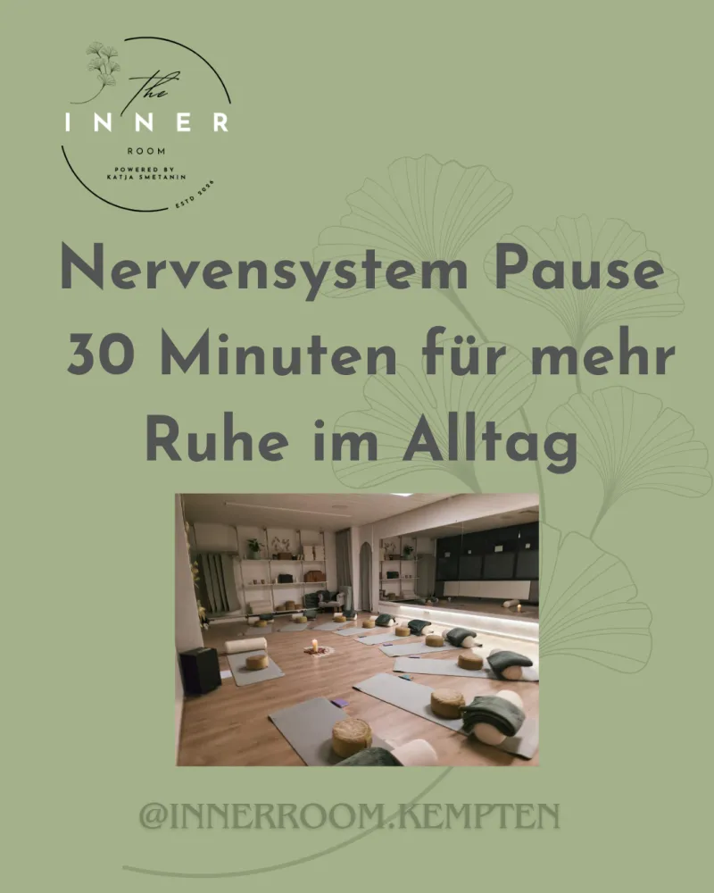 Nervensystem Pause in The Inner Room Kempten