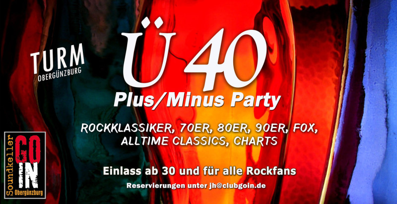 40 PlusMinus im Turm am Club GoIn in Obergünzburg