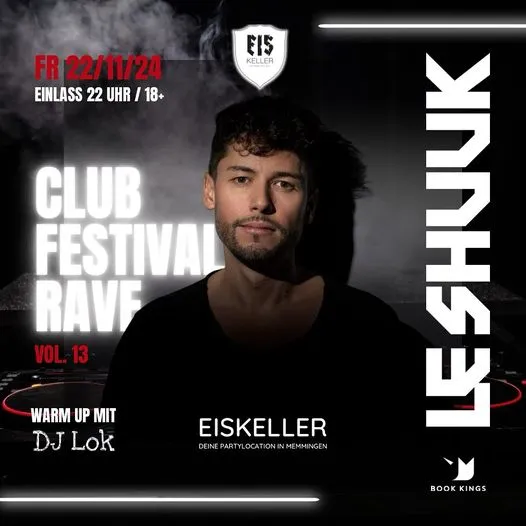 Club Festival Rave Vol. 13 mit LeShuuk im Eiskeller Memmingen