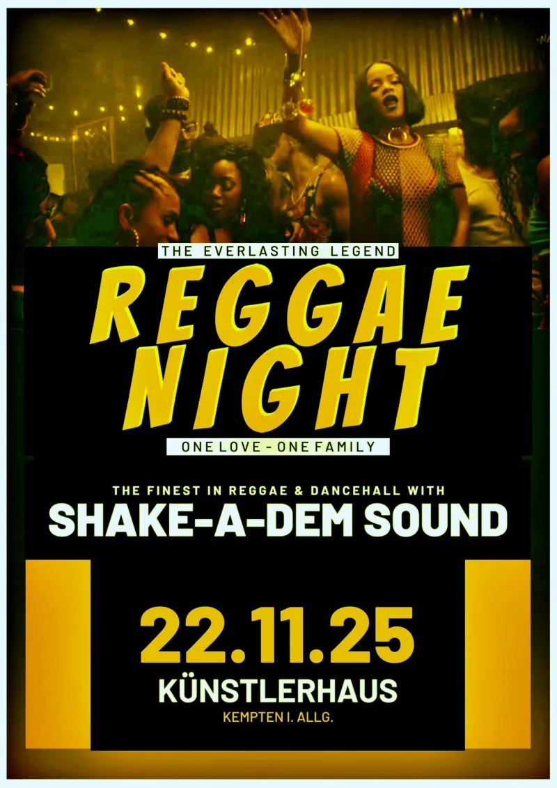 Reggaenight mit Shake-A-Dem im Künstlerhaus Kempten