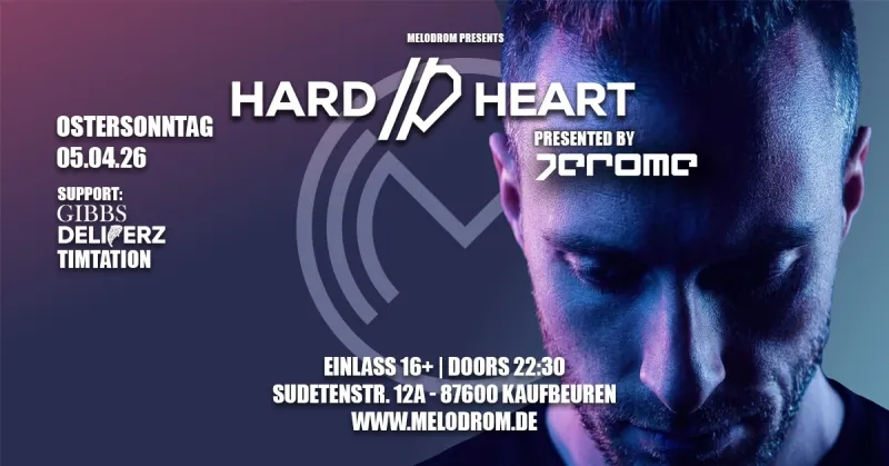 Hard // Heart im Melodrom Kaufbeuren