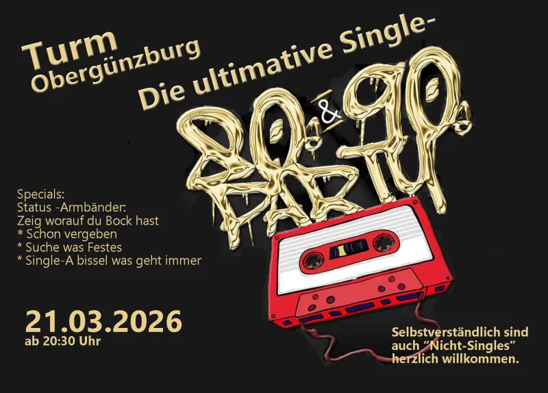80s & 90s Single Party im Turm Obergünzburg