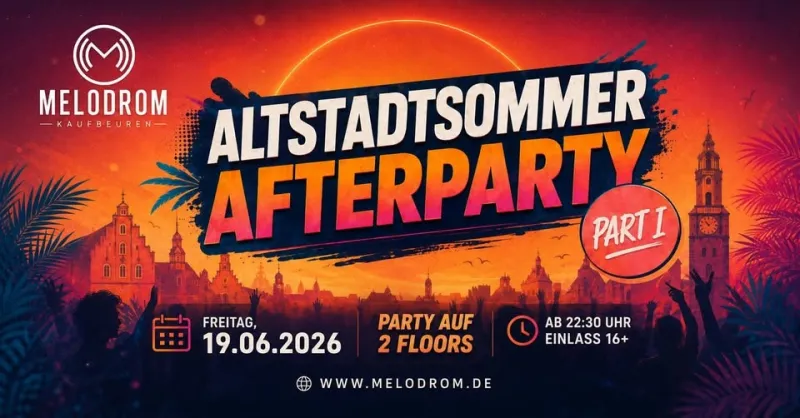 Altstadtsommer Afterparty im Melodrom