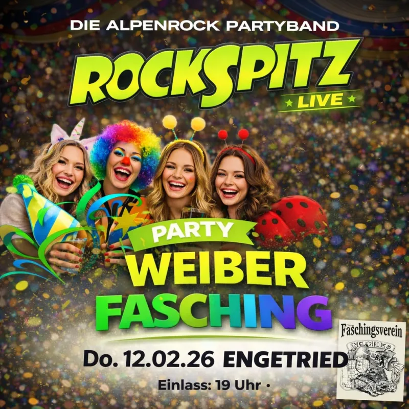 Weiberfasching im Festzelt Engtried mit ROCKSPITZ