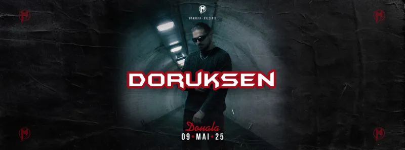 Mandora pres. DORUKSEN im Douala Ravensburg