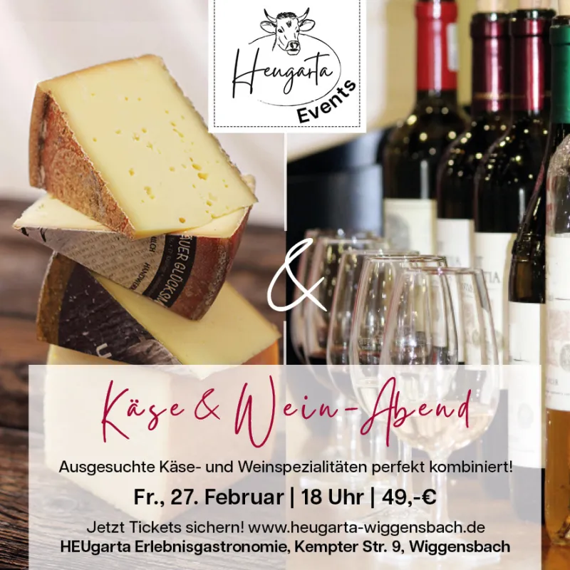 Käse- & Wein-Abend im HEUgarta Wiggensbach