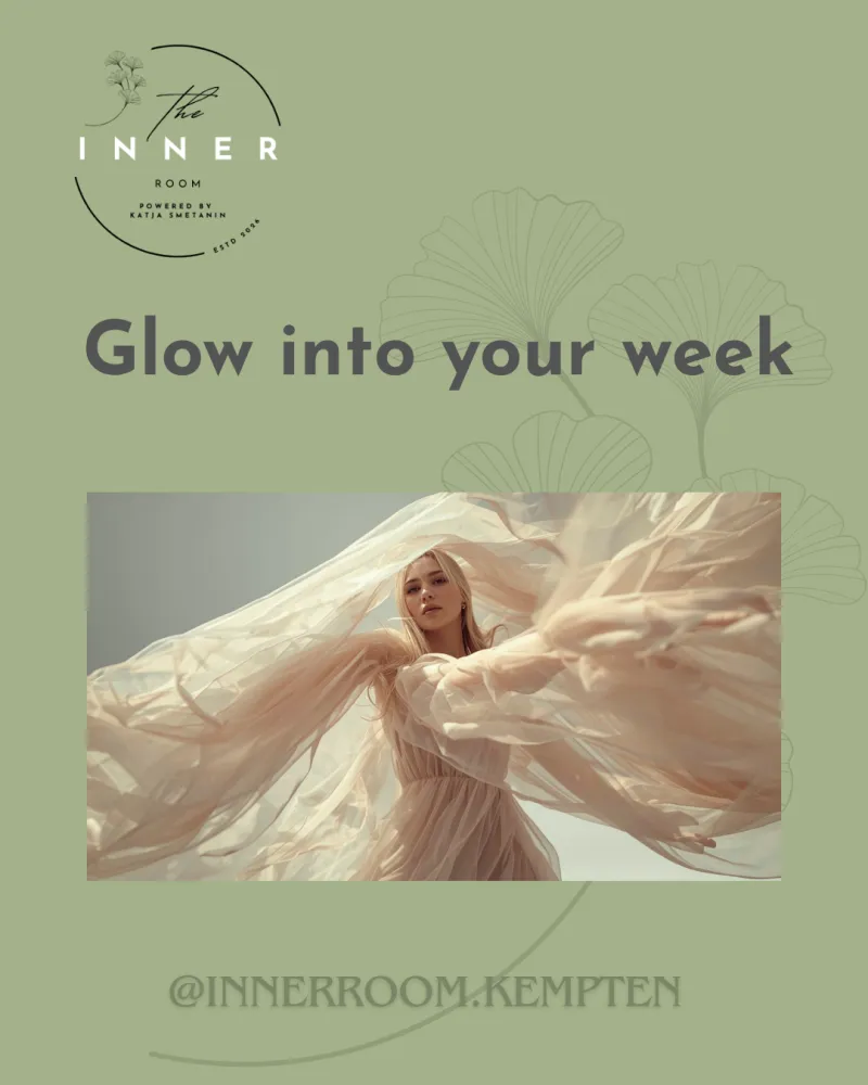 Glow into your week im THE INNER ROOM Kempten