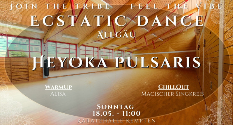 Ecstatic Dance Allgäu – Sonntagsmesse in Kempten mit Heyoka Pulsaris