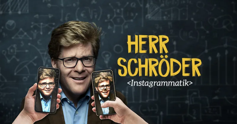 Herr Schröder <Instagrammatik>