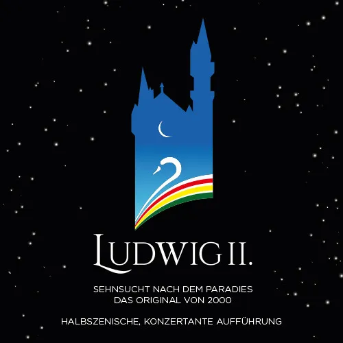 Ludwig II. – Sehnsucht nach dem Paradies im Festspielhau…