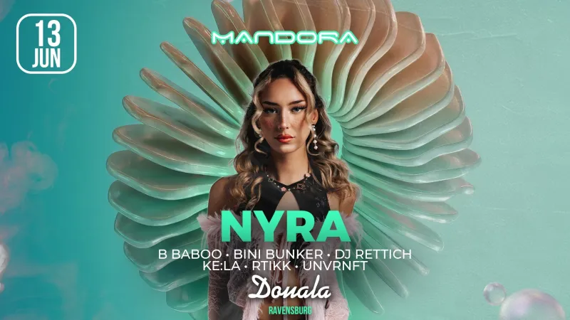 Mandora pres. NYRA im Douala Ravensburg