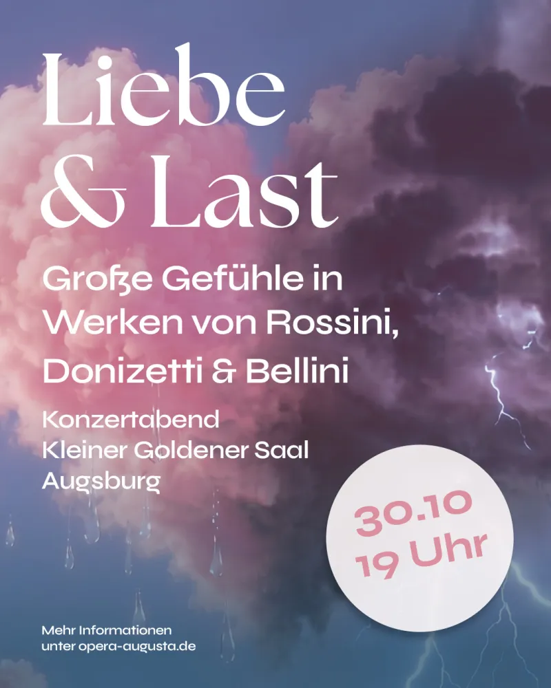 Liebe und Last im Kleinen Goldenen Saal Augsburg