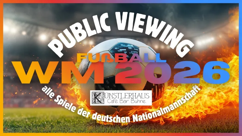 Fußball Public Viewing Künstlerhaus Kempten