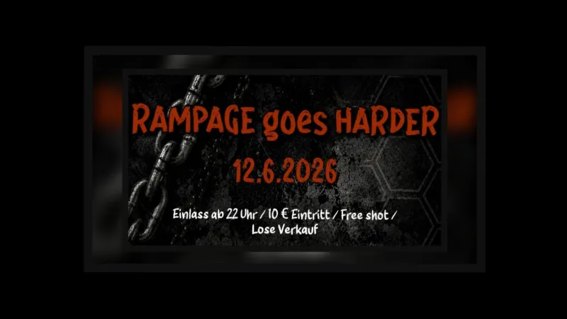 Rampage goes Harder im Schwarzen Adler