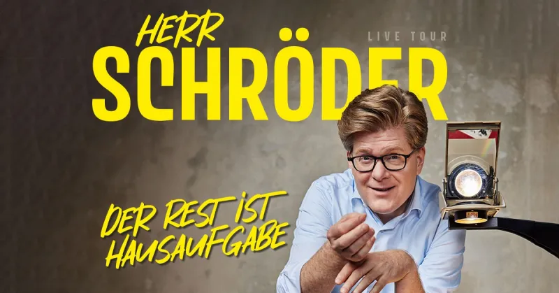 Herr Schröder – Der Rest ist Hausaufgabe in der bigBOX