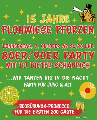 15 Jahre Flohwiese Pforzen – 80er/90er Party 🎶✨