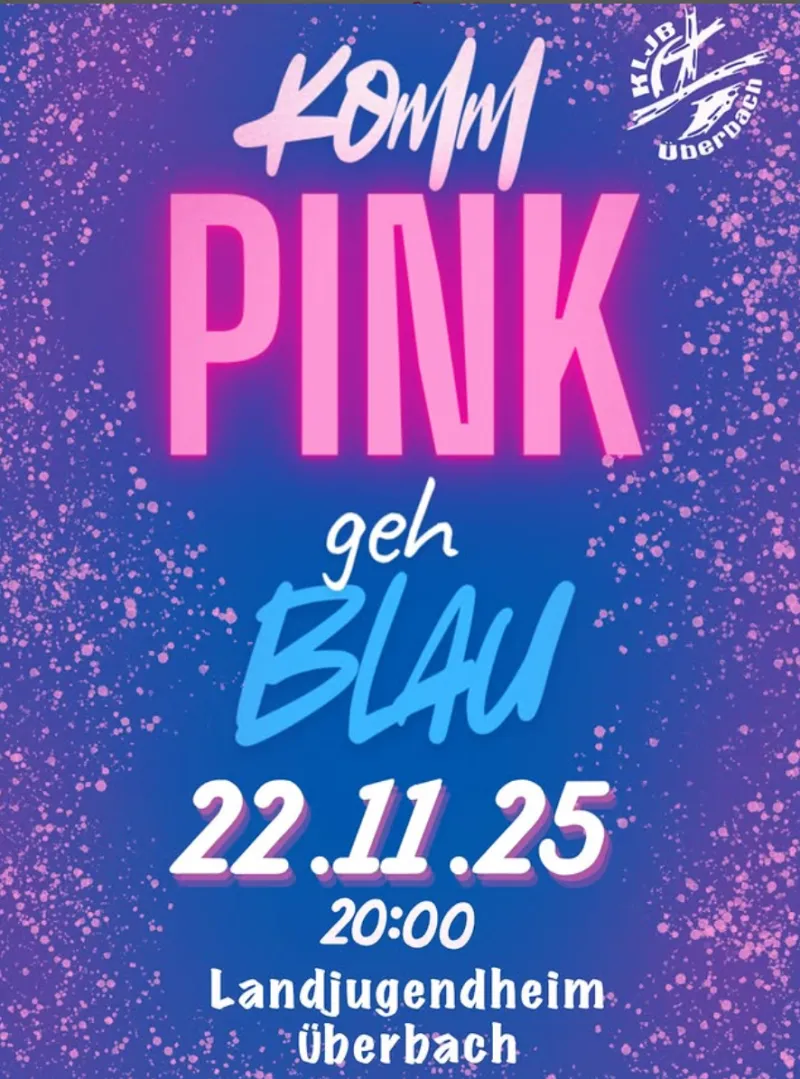 Komm pink – geh blau im Landjugendheim Überbach