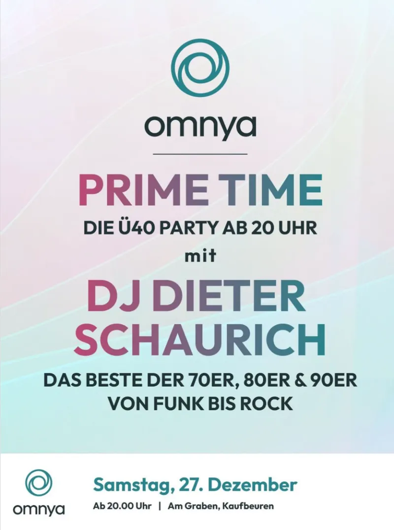 Prime Time – Ü40-Party im omnya in Kaufbeuren