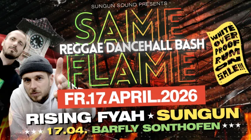 SAME FLAME - Reggae Dancehall Bash in Sonthofen