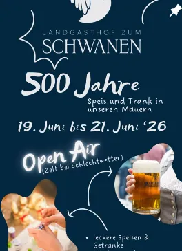 500 Jahr Feier Landgasthof Schwanen Durach