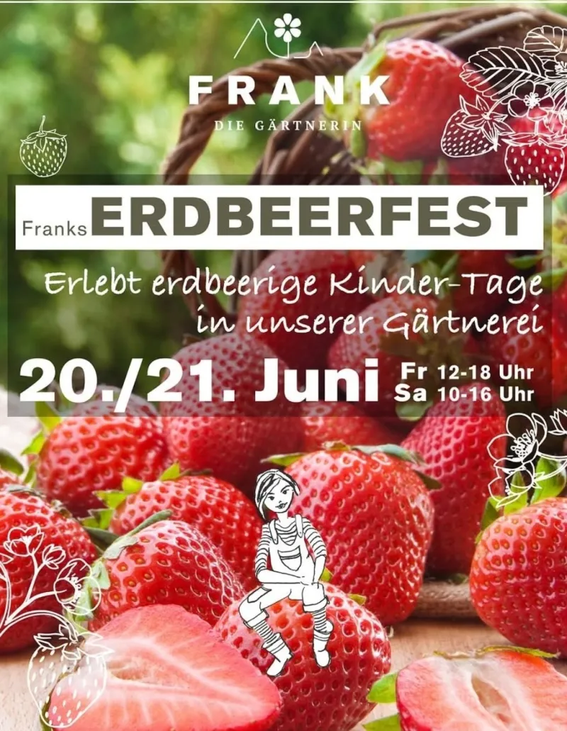 Erdbeerfest in der Gärtnerei Frank in Fischen