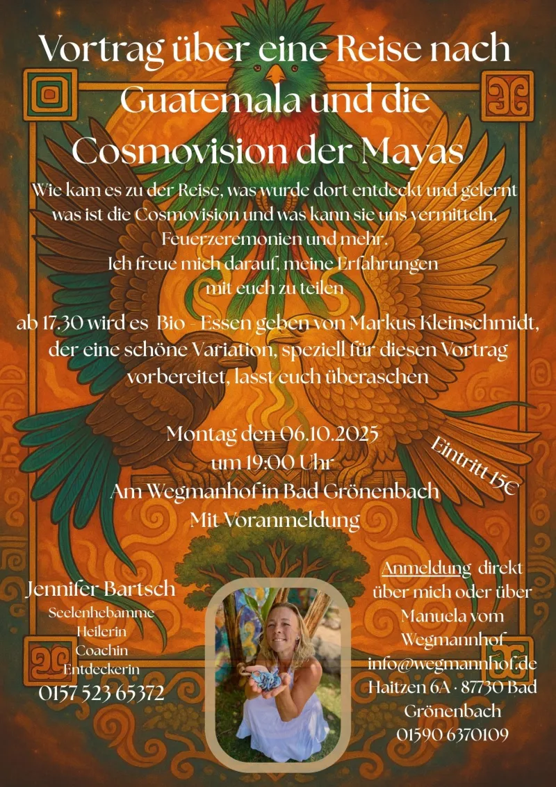 Guatemala und die Cosmovision auf dem Wegmannhof