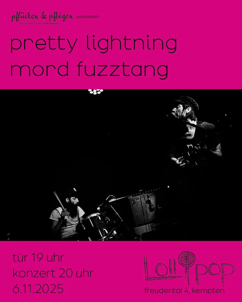 Pretty Lightning & Mord Fuzztang live im Lollipop Kempten