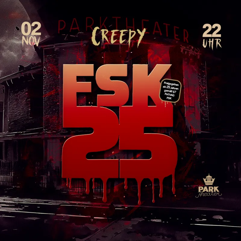 FSK 25 – Creepy Edition im Parktheater Kempten