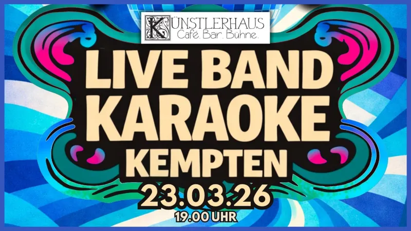 Live Band KaraokeNight im Künstlerhaus in Kempten