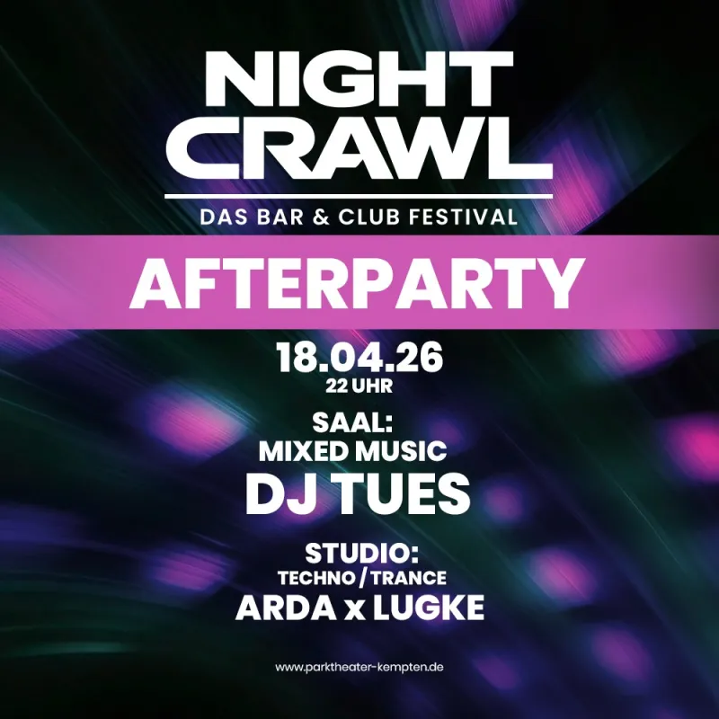 Night Crawl Afterparty im Parktheater