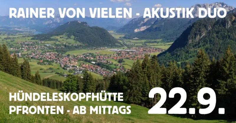 Rainer von Vielen - Akustik Duo auf der Hündeleskopfhütte in Pfronten