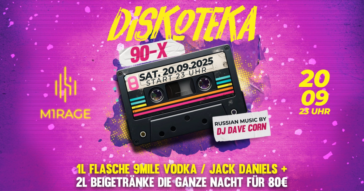 Diskoteka 90X – Die Kultparty im Mirage