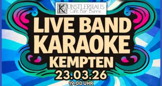 LIVEBAND KaraokeNight im Künstlerhaus Kempten