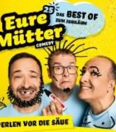 Kabarett Eure Mütter im Kornhaus in Kempten