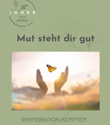Mut steht dir gut im The Inner Room Kempten