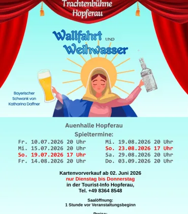 Theater "Wallfahrt und Weihwasser"Hopferau