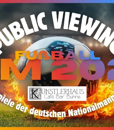 Fußball Public Viewing Künstlerhaus Kempten