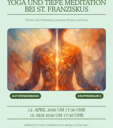 Yoga und Tiefe Meditation bei St. Franziskus