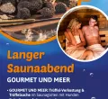 Langer Saunaabend "Gourmet und Meer" im Wonnemar
