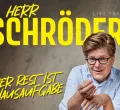 Herr Schröder – Der Rest ist Hausaufgabe in der bigBOX