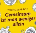 Tischgespräch Wege aus der Einsamkeit im KQA Kempten