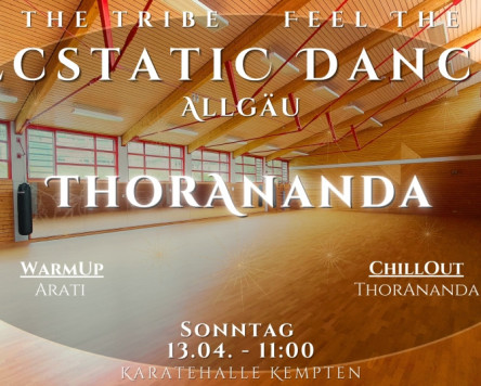 Ecstatic Dance Allgäu – Sonntagsmesse in Kempten mit ThorAnanda aus dem Allgäu