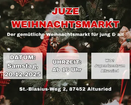 JUZE Weihnachtsmarkt in Altusried
