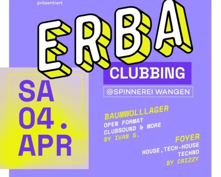 ERBA Clubbing in der Spinnerei Wangen