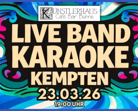 LIVEBAND KaraokeNight im Künstlerhaus Kempten