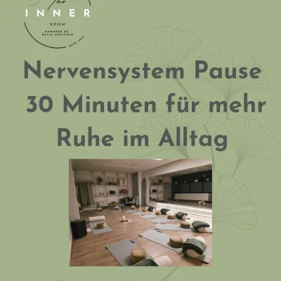 Nervensystem Pause in The Inner Room Kempten
