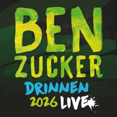Ben Zucker – Drinnen 2026 in der bigBOX