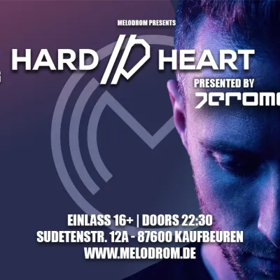 Hard // Heart im Melodrom Kaufbeuren